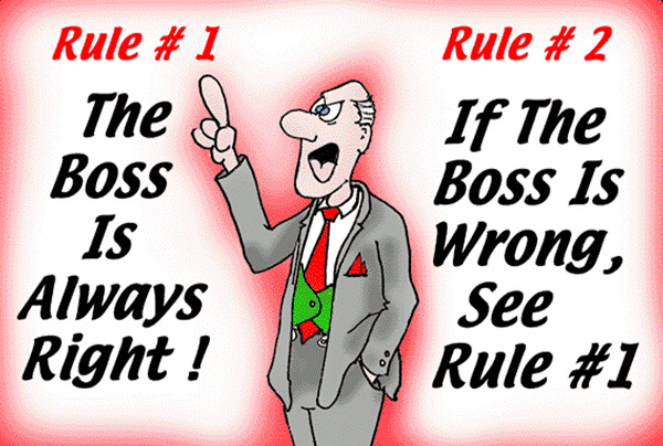 The Boss is always right